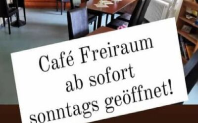 Café Freiraum auch sonntags geöffnet