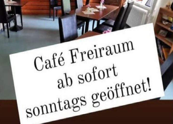 Café Freiraum auch sonntags geöffnet