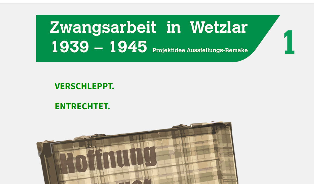 »Verschleppt, entrechtet, ausgebeutet – Zwangsarbeit in Wetzlar 1939-1945«