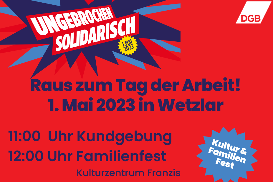 Ungebrochen solidarisch – Raus zum Tag der Arbeit am 1. Mai in Wetzlar