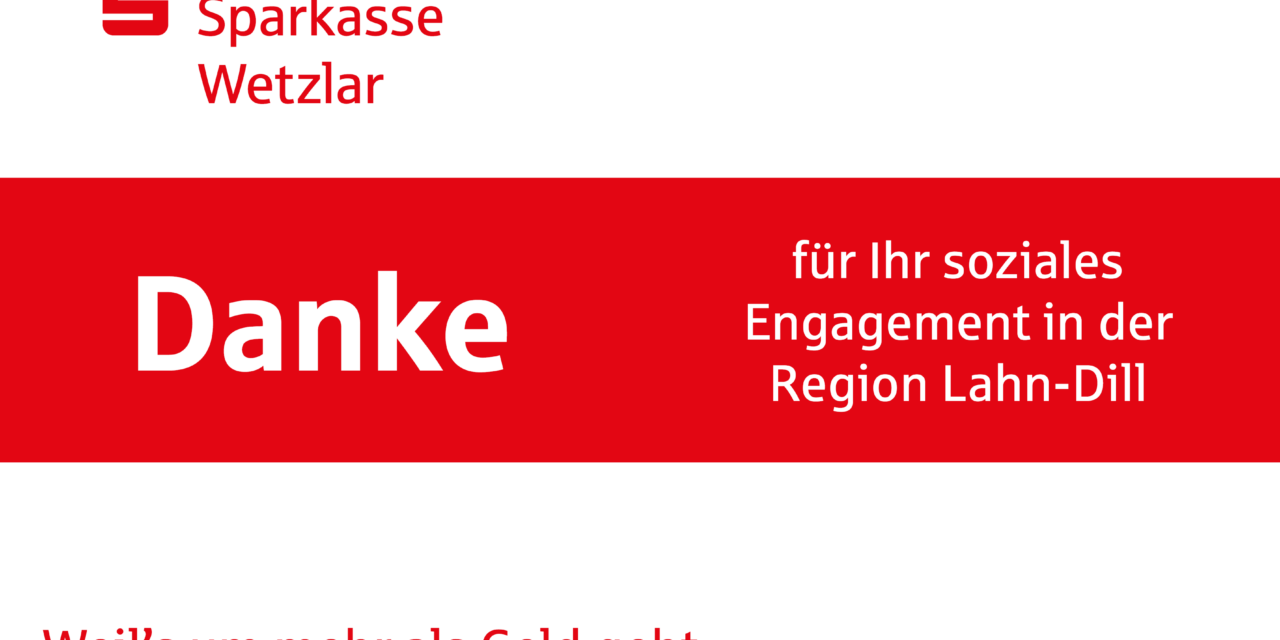 Sparkasse Wetzlar unterstützt unsere Arbeit durch eine Spende